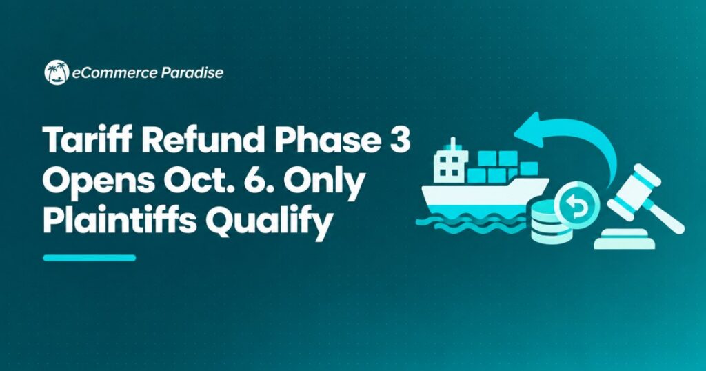 Tariff Refund Phase 3 Opens Oct. 6. Only Plaintiffs Qualify