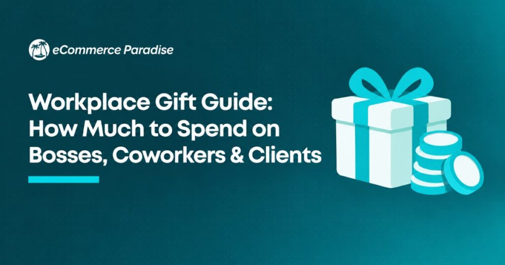 Workplace Gift Guide: How Much to Spend on Bosses, Coworkers & Clients