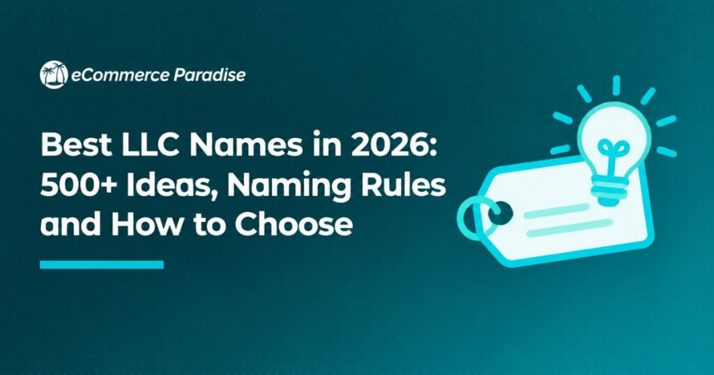 Best LLC Names in 2026: 500+ Ideas, Naming Rules and How to Choose