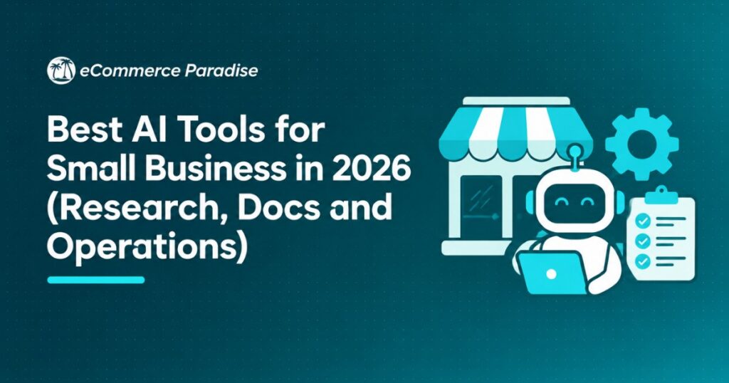 Best AI Tools for Small Business in 2026 (Research, Docs and Operations)