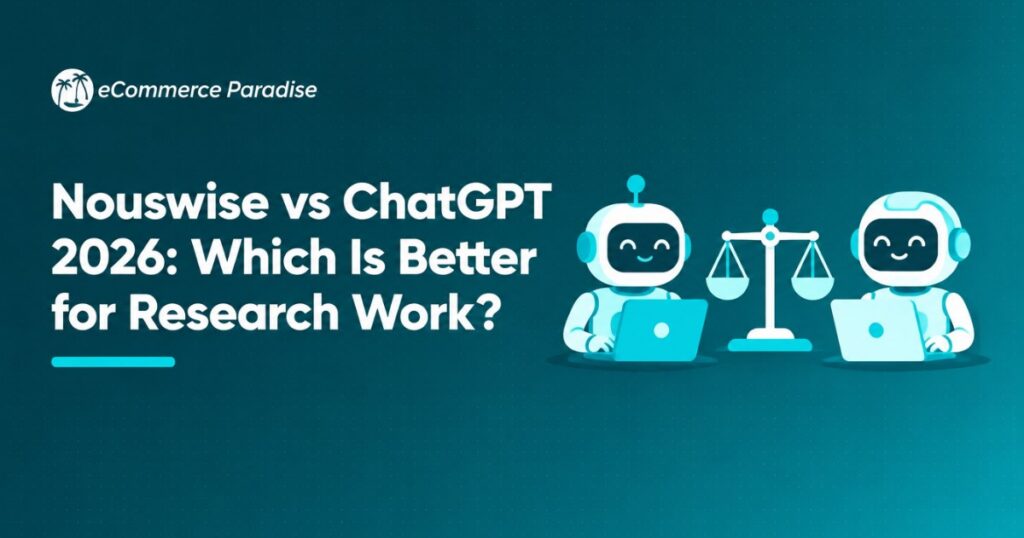 Nouswise vs ChatGPT 2026: Which Is Better for Research Work?