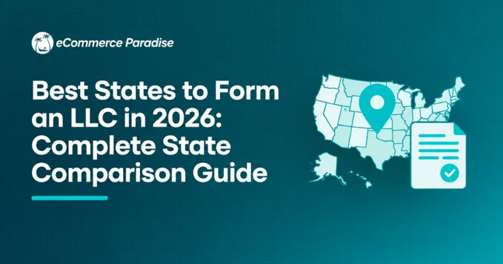 Best States to Form an LLC in 2026: Complete State Comparison Guide