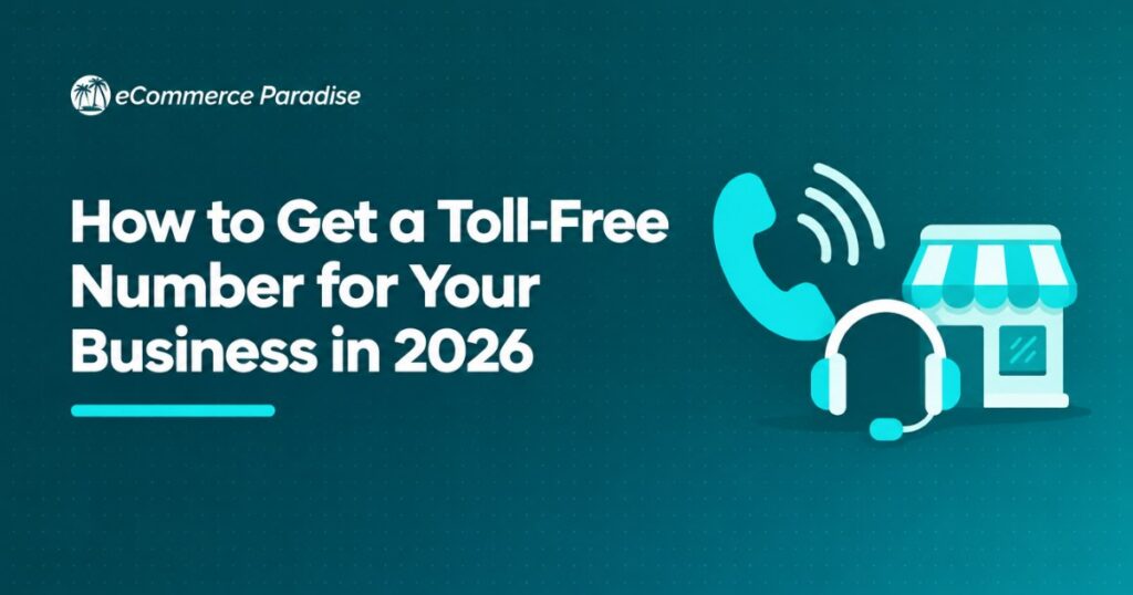 How to Get a Toll-Free Number for Your Business in 2026