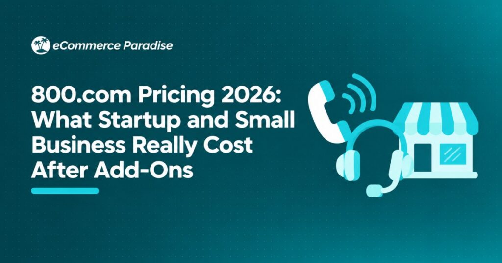 800.com Pricing 2026: What Startup and Small Business Really Cost After Add-Ons