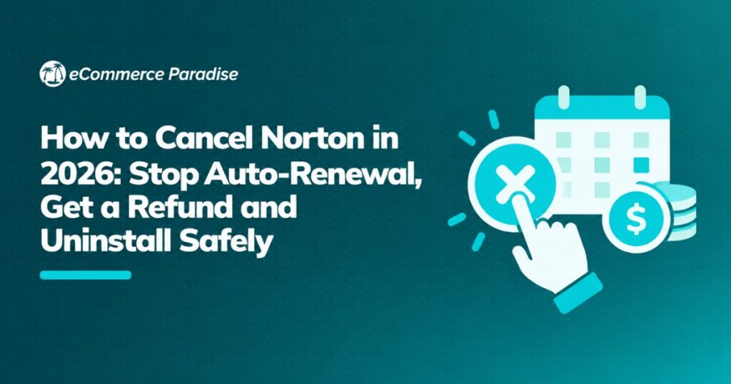 How to Cancel Norton in 2026: Stop Auto-Renewal, Get a Refund and Uninstall Safely