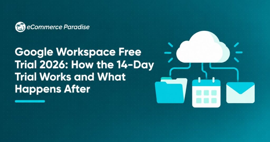 Google Workspace Free Trial 2026: How the 14-Day Trial Works and What Happens After