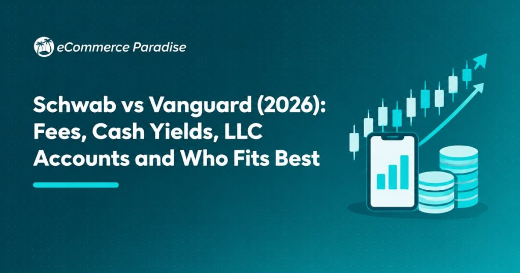 Schwab vs Vanguard (2026): Fees, Cash Yields, LLC Accounts and Who Fits Best