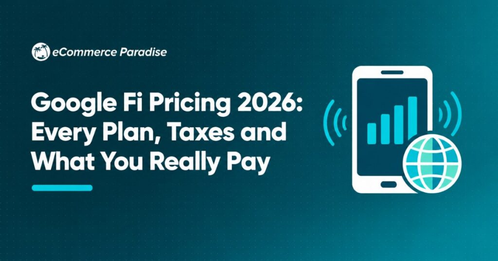 Google Fi Pricing 2026: Every Plan, Taxes and What You Really Pay