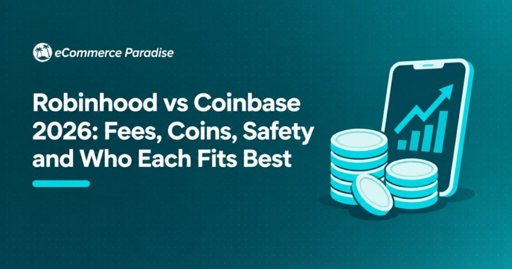 Robinhood vs Coinbase 2026: Fees, Coins, Safety and Who Each Fits Best