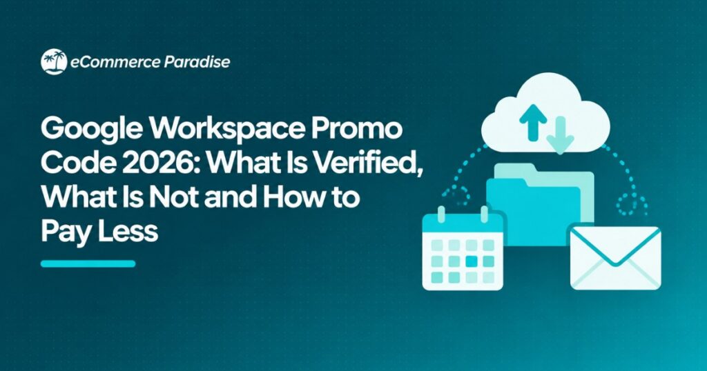 Google Workspace Promo Code 2026: What Is Verified, What Is Not and How to Pay Less