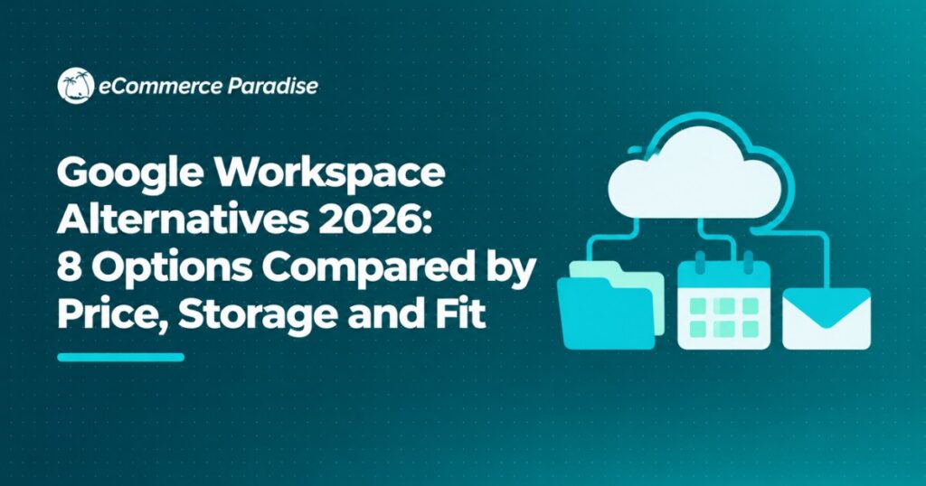 Google Workspace Alternatives 2026: 8 Options Compared by Price, Storage and Fit