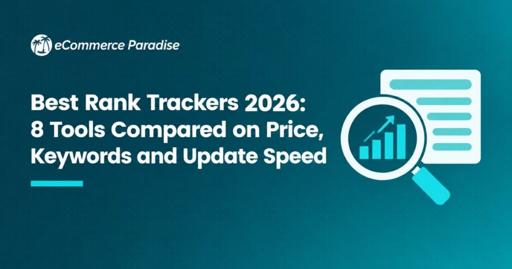Best Rank Trackers 2026: 8 Tools Compared on Price, Keywords and Update Speed