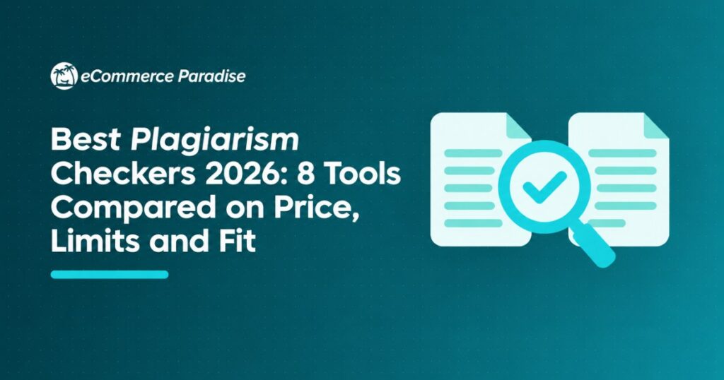 Best Plagiarism Checkers 2026: 8 Tools Compared on Price, Limits and Fit