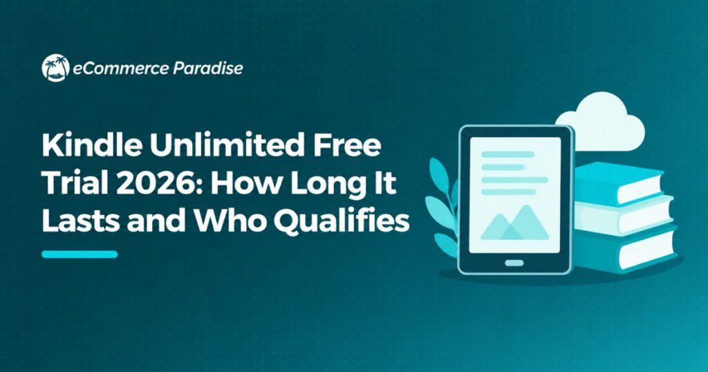 Kindle Unlimited Free Trial 2026: How Long It Lasts and Who Qualifies
