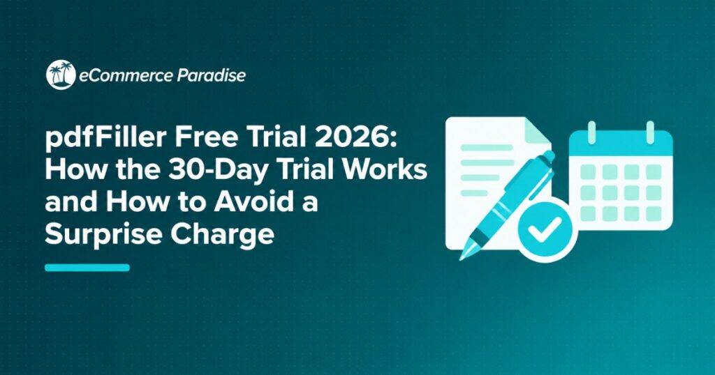 pdfFiller Free Trial 2026: How the 30-Day Trial Works and How to Avoid a Surprise Charge