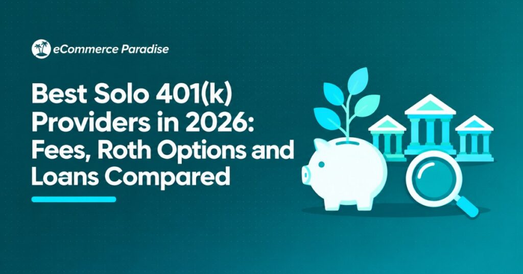 Best Solo 401(k) Providers in 2026: Fees, Roth Options and Loans Compared