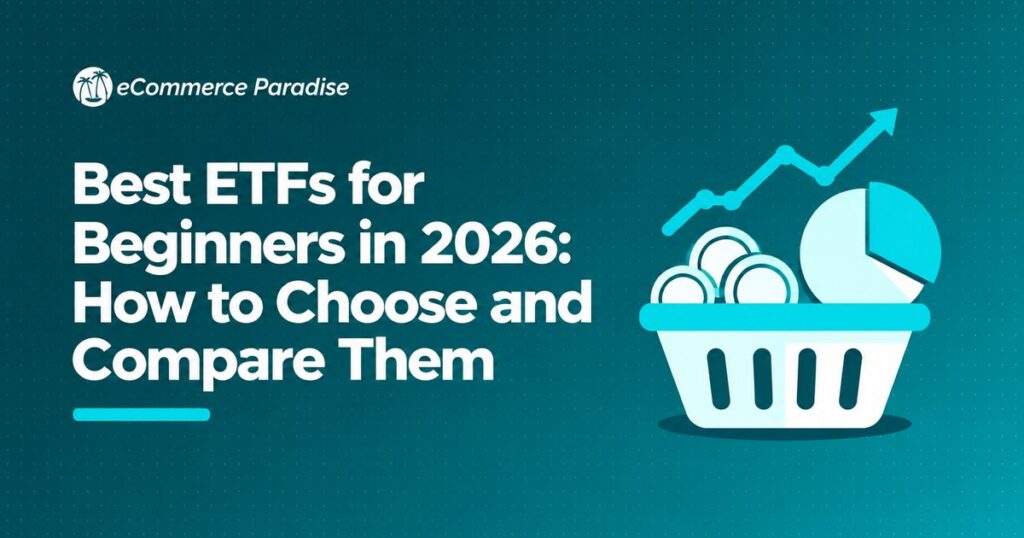 Best ETFs for Beginners in 2026: How to Choose and Compare Them