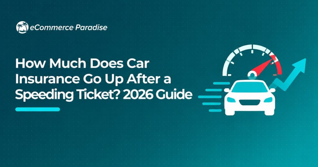 How Much Does Car Insurance Go Up After a Speeding Ticket? 2026 Guide
