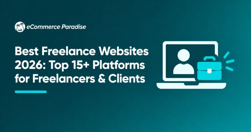 Best Freelance Websites 2026: Top 15+ Platforms for Freelancers & Clients