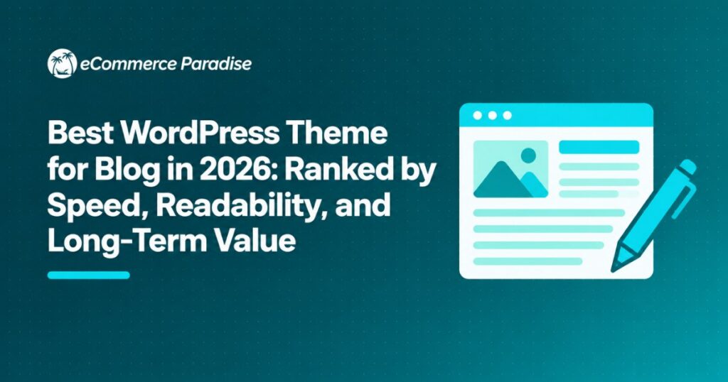 Best WordPress Theme for Blog in 2026: Ranked by Speed, Readability, and Long-Term Value