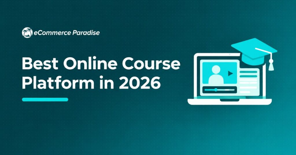 Best Online Course Platform in 2026: Ranked by Features, Revenue Control, and Student Experience