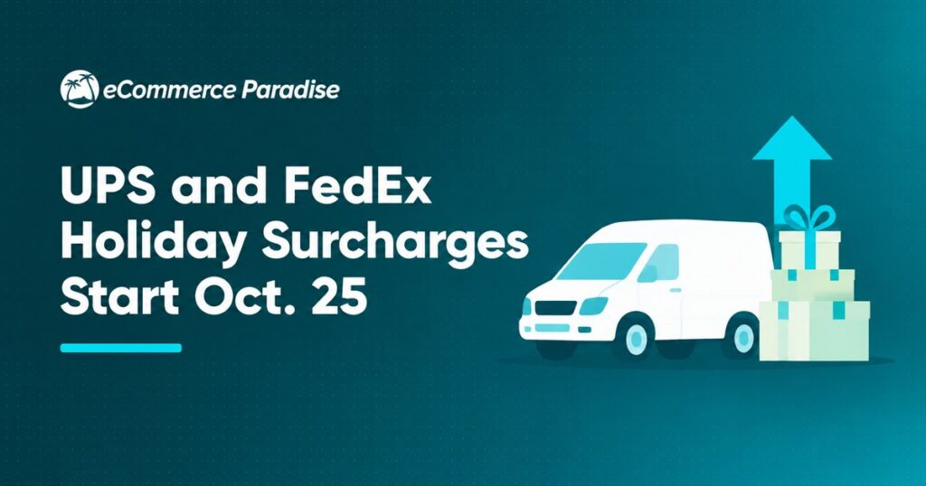 UPS and FedEx Holiday Surcharges Start Oct. 25