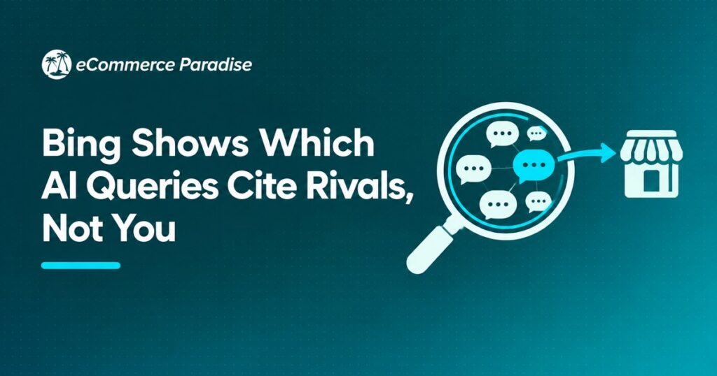 Bing Shows Which AI Queries Cite Rivals, Not You