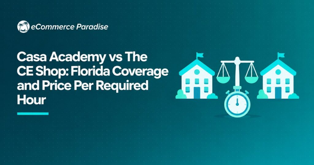 Casa Academy vs The CE Shop: Florida Coverage and Price Per Required Hour