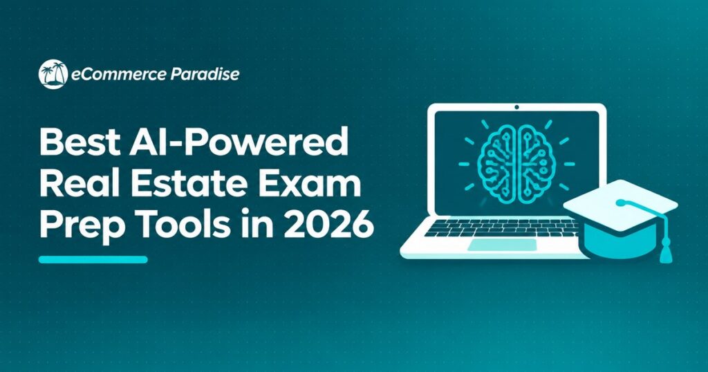Best AI-Powered Real Estate Exam Prep Tools in 2026
