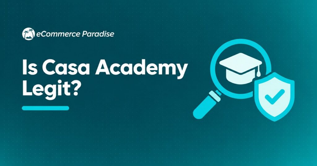 Is Casa Academy Legit?