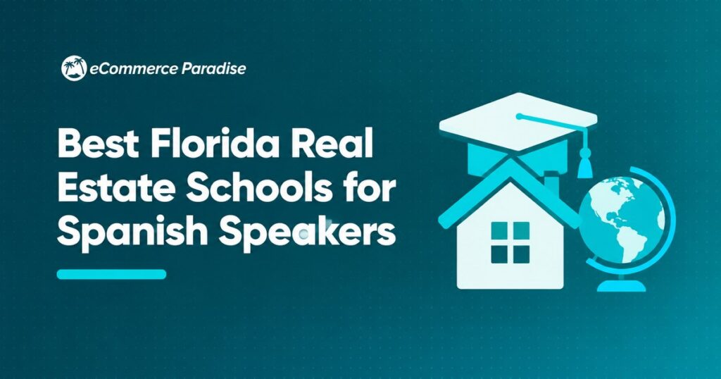 Best Florida Real Estate Schools for Spanish Speakers