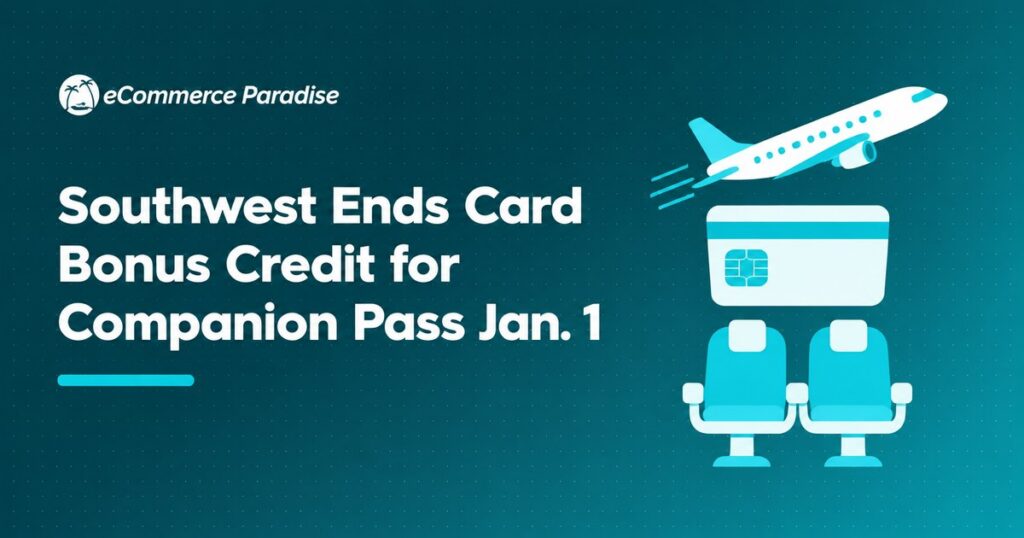 Southwest Ends Card Bonus Credit for Companion Pass Jan. 1