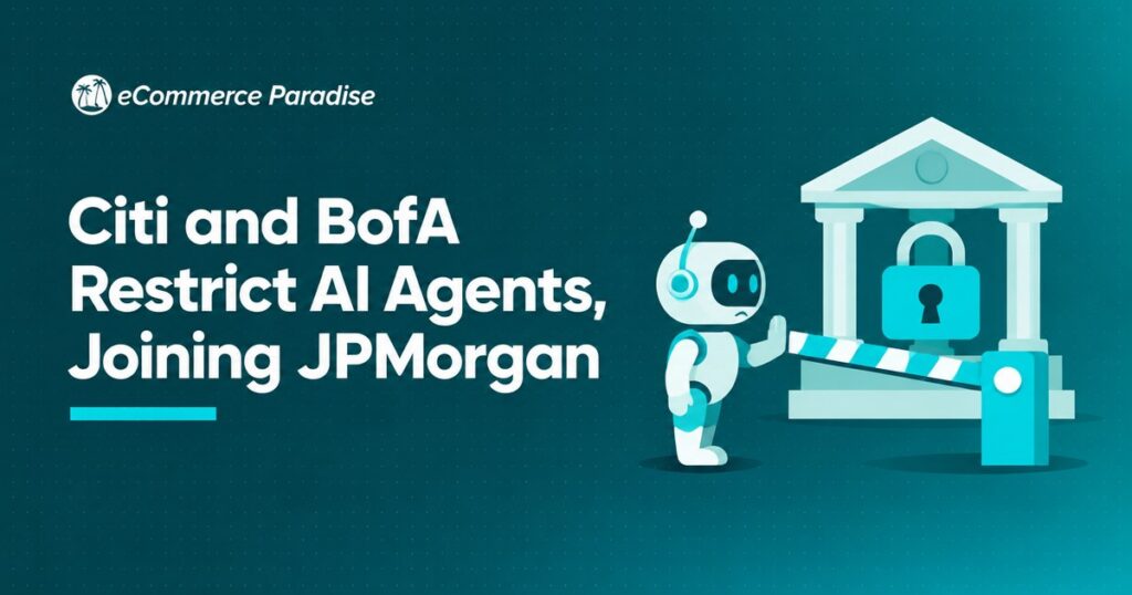 Citi and BofA Restrict AI Agents, Joining JPMorgan