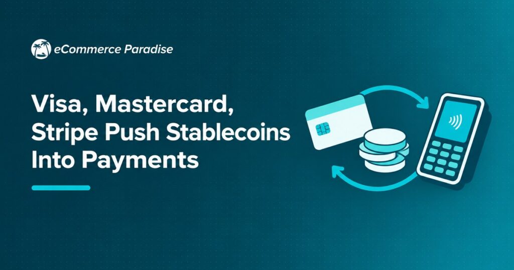 Visa, Mastercard, Stripe Push Stablecoins Into Payments