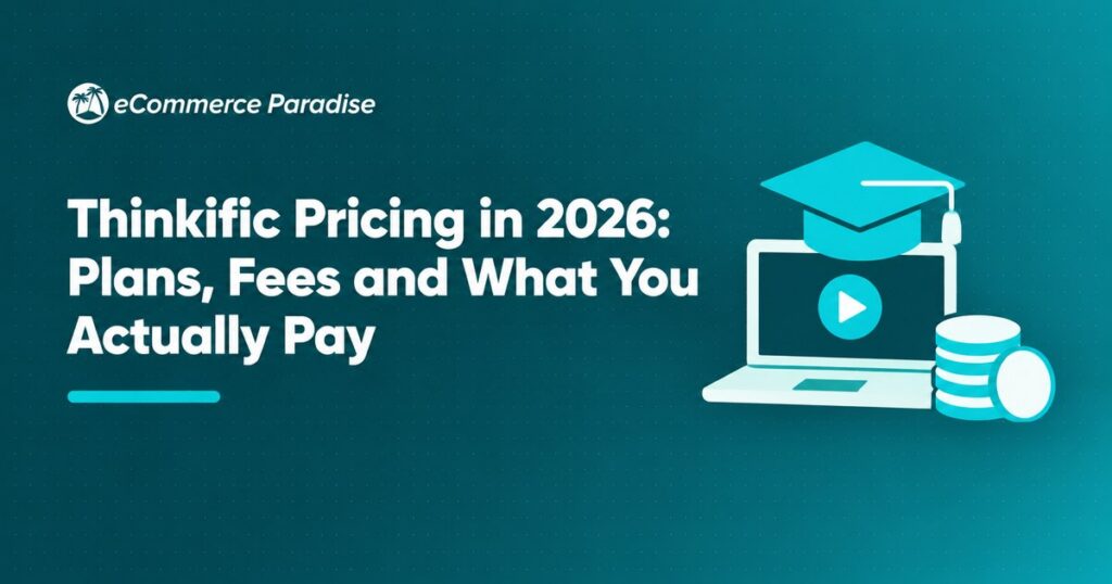 Thinkific Pricing in 2026: Plans, Fees and What You Actually Pay
