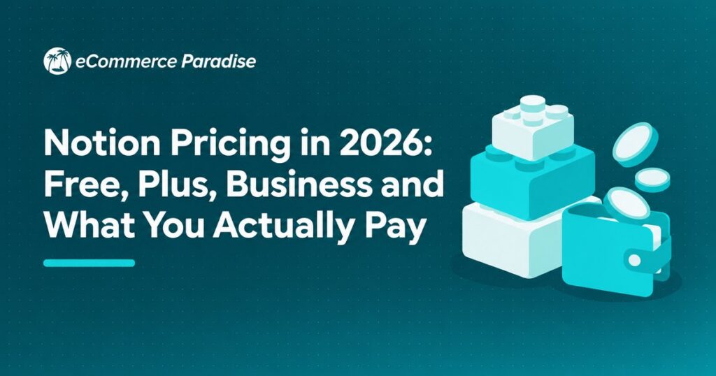 Notion Pricing in 2026: Free, Plus, Business and What You Actually Pay