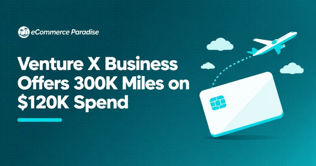 Venture X Business Offers 300K Miles on $120K Spend
