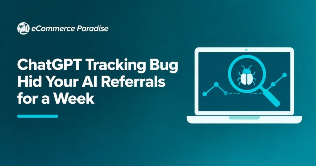 ChatGPT Tracking Bug Hid Your AI Referrals for a Week