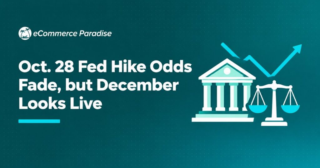 Oct. 28 Fed Hike Odds Fade, but December Looks Live