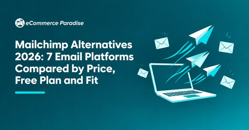 Mailchimp Alternatives 2026: 7 Email Platforms Compared by Price, Free Plan and Fit