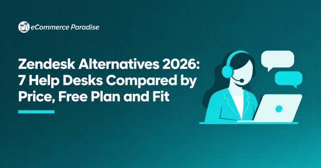 Zendesk Alternatives 2026: 7 Help Desks Compared by Price, Free Plan and Fit