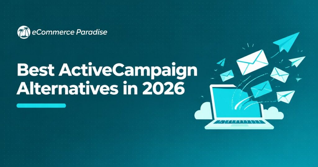 Best ActiveCampaign Alternatives in 2026: 4 Email Platforms Compared by Price, Free Plans and Fit