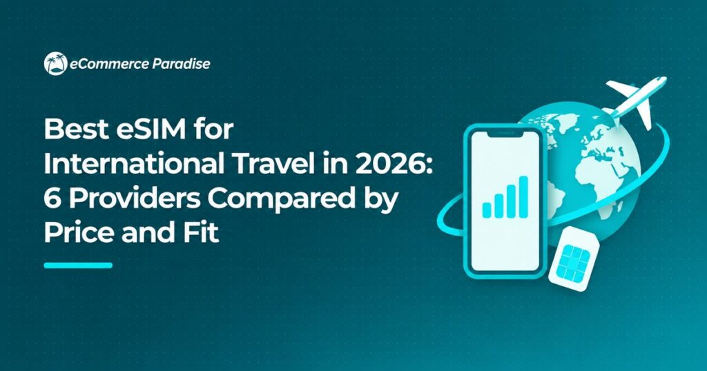 Best eSIM for International Travel in 2026: 6 Providers Compared by Price and Fit