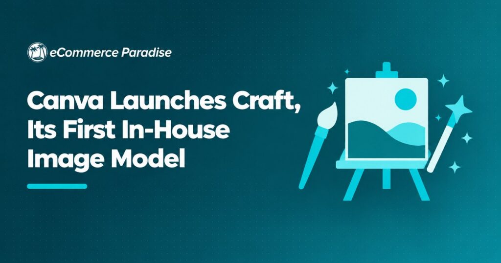 Canva Launches Craft, Its First In-House Image Model