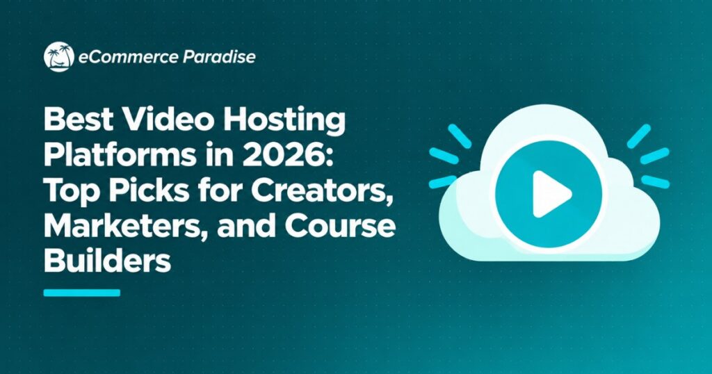 Best Video Hosting Platforms in 2026: Top Picks for Creators, Marketers, and Course Builders