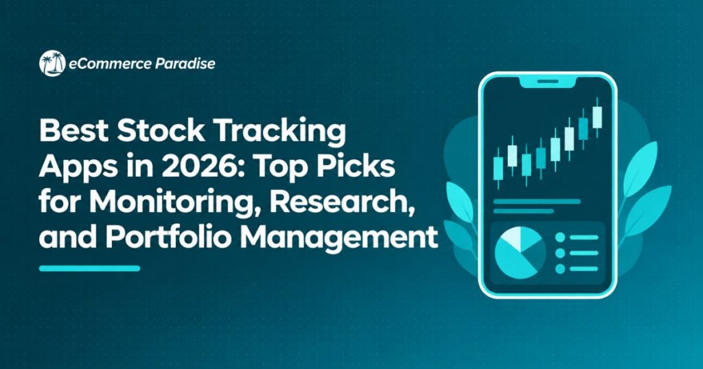 Best Stock Tracking Apps in 2026: Top Picks for Monitoring, Research, and Portfolio Management