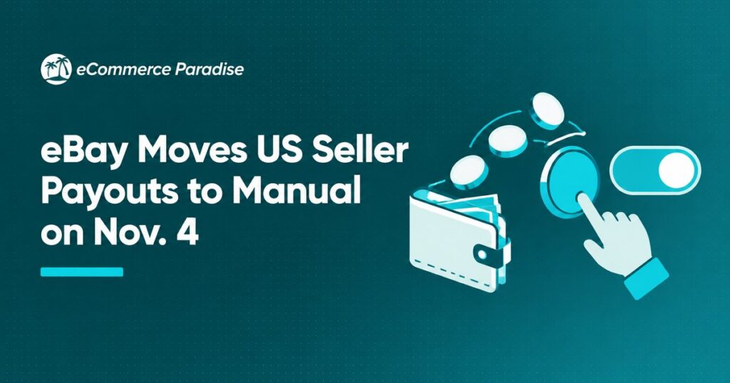 eBay Moves US Seller Payouts to Manual on Nov. 4