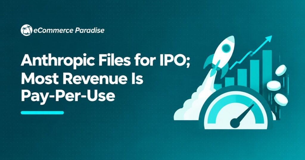 Anthropic Files for IPO; Most Revenue Is Pay-Per-Use