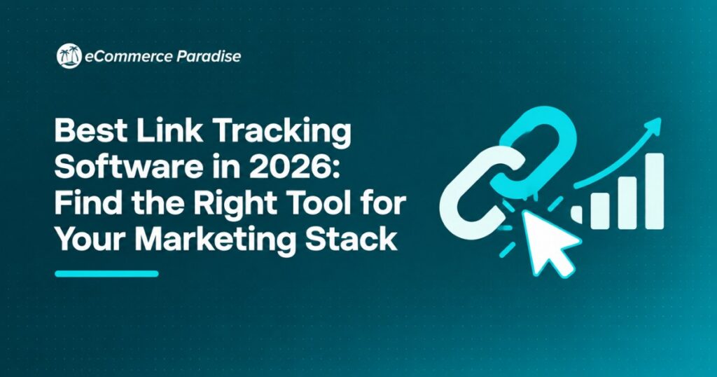 Best Link Tracking Software in 2026: Find the Right Tool for Your Marketing Stack