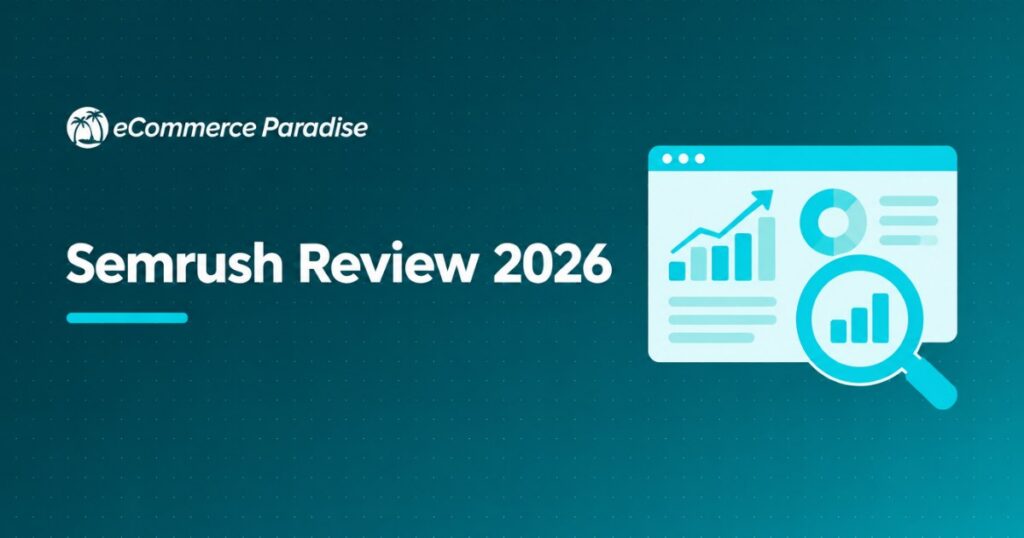 Semrush Review 2026: The Most Powerful SEO and Competitive Intelligence Tool — Is It Worth the Premium?